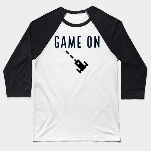 Game on Baseball T-Shirt by GAMINGQUOTES